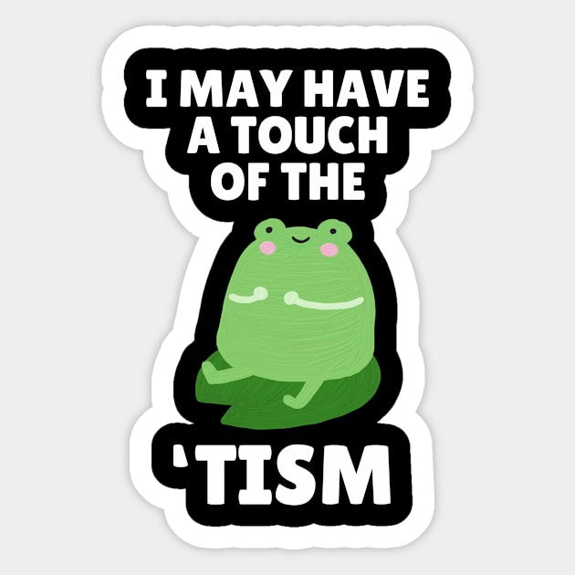 Funny Frog Tism Sticker by The WYLD Tribe